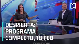 Despierta I Programa Completo 18 de Febrero 2021