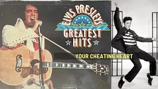Elvis Presley - Your Cheating Heart