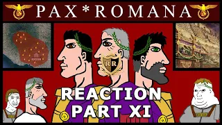 The PAX ROMANA: Unbiased History - Rome XI REACTION