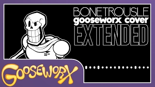 Bonetrousle - Undertale - Gooseworx Cover [EXTENDED]