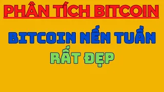 BITCOIN NẾN TUẦN RẤT ĐẸP | Phân Tích Bitcoin Hôm Nay Và Cập Nhật Thị Trường Crypto