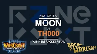 WC3 - NEXT:Spring - WB Final : [NE] Moon vs. TH000 [HU]