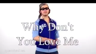 Why don’t you love me - post malone