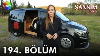 Bir Şansım Olsa 194. Bölüm | 20 Kasım 2022