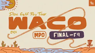 2024 Prodigy Presents WACO | MPO FINALF9 | Sexton, Humphries, Buhr, Ford | Jomez Disc Golf