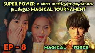 Magical Force 🌠 EP: 08 Chinese Drama in Tamil | Drama Tamil Review