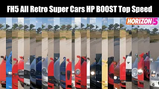 FH5 || All Retro Super Cars Top Speed Test On HP Boost Track || Retro Super Cars Are Beast ||