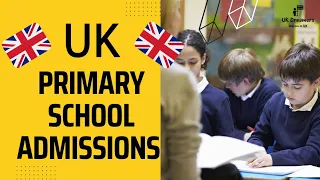 UK Primary School Admission Process | How to get school admissions in UK 🇬🇧