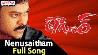 Nenusaitham Full Song II Tagore Songs II Chiranjeevi, Shreya