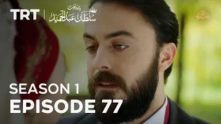 Payitaht Sultan Abdulhamid | Season 1 | Episode 77