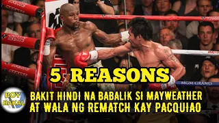 FLOYD MAYWEATHER; 5 REASON WHY HE NEVER FIGHT PACQUIAO AGAIN