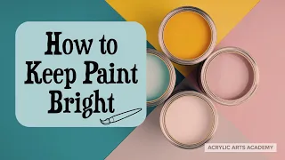 Tips to Keep Your Paint Looking Bright: How to Avoid Muddy Colors in Acrylic Painting