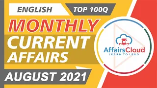 Top 100 MCQ's in English of August 2021 Current Affairs | Monthly Current Affairs | AffairsCloud