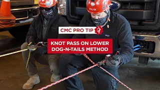 How to Pass a Knot on Lower Through the CLUTCH Using the Dog-N-Tails Method | CMC Pro Tip