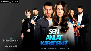 Sen Anlat Karadeniz Müzikleri - Hayde Hayde