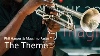 The Theme - Phil Harper - Jazz Trumpet Best Ever - PLAYaudio