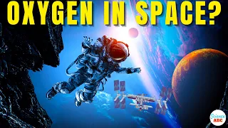 How Do Astronauts Get Breathable Oxygen In Space (Aboard The ISS)?