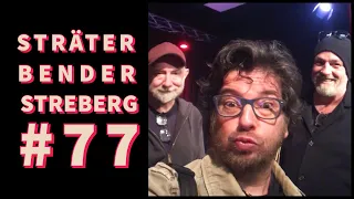 Sträter Bender Streberg - Der Podcast: Folge 77