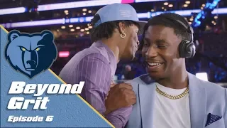 Beyond Grit - S2:E6 | Draft Night & Ja Morant's First 48 Hours in Memphis