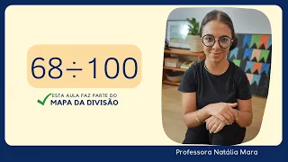 68 dividido por 100| Dividir 68 por 100 | 68/100 | 68:100 | 68÷100 | COMO SE DIVIDE NA MÃO?