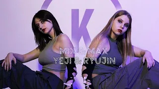 [COVER VIDEO][MIX & MAX] 'Break My Heart Myself' by ITZY YEJI & RYUJIN| Dance cover from Russia