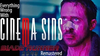 Everything Wrong With CinemaSins: Blade Runner 2049 Remastered