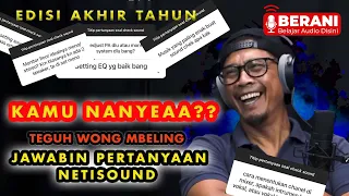 TEGUH WONG MBELING MUMET JAWABIN PERTANYAAN NETISOUND YANG BARBAR ! - EDISI AKHIR TAHUN PART 2