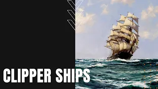 Clipper Ships