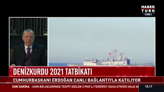 Denizkurdu 2021 Tatbikatı... Cumhurbaşkanı Erdoğan konuşuyor #CANLI