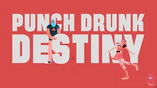 I Fight Dragons - "Punch Drunk Destiny" Official Lyric Video