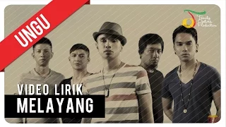 UNGU - MELAYANG | Video Lirik