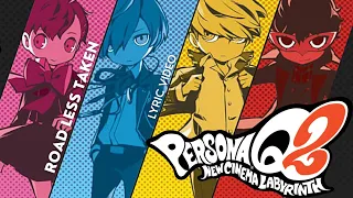 Persona Q2: New Cinema Labyrinth OST - Road Less Taken (With Lyrics)