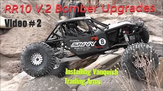 Video # 2 Installing Vanquish Trailing Arms on RR10 V 2 Bomber.