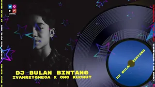 DJ REMIX BULAN BINTANG - BETRAND PETO PUTRA ONSU