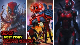 Unleashing the Deadpool Madness! Top 10 Craziest Versions Revealed! #deadpool