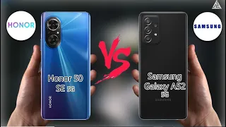 Honor 50 SE VS Samsung Galaxy A52 5G | VS | Samsung | Honor | Comparison