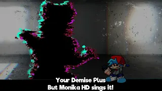 The HD Version has a new update [kinda] (Your Demise Plus but Monika HD sings it) [720p60]