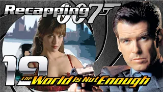 Recapping 007 #19 - The World Is Not Enough (1999) (Review)