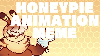 HoneyPie | Animation Meme