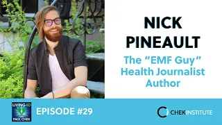 Episode 29 - Nick Pineault: Overcoming EMF Pollution
