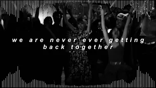 taylor swift - we are never ever getting back together ( 𝘀𝗹𝗼𝘄𝗲𝗱 + 𝗿𝗲𝘃𝗲𝗿𝗯 )