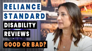 Reliance Standard Disability Reviews - Good or Bad?