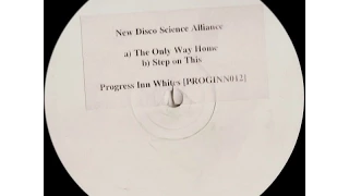 New Disco Science Alliance ‎– The Only Way Home (Original Mix)