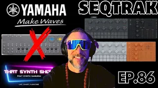 BYE BYE OP-Z... HELLO YAMAHA SEQTRAK 🎹 THAT SYNTH SHOW EP.86 #synthesizer