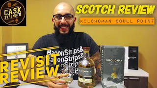 Kilchoman Coull Point [REVISIT] | CS Scotch Reviews