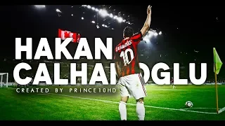 Hakan Calhanoglu - AC Milan - Passing, Dribbling Skills, Tackles, Goals & Assists - 2018 HD