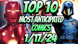 Top 10 Most Anticipated NEW Comic Books For 1/17/24