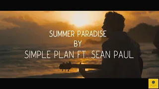 Simple Plan - Summer Paradise ft. Sean Paul / 432Hz