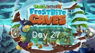 Plants vs. Zombies 2 - Frostbite Caves - Day 27