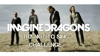 Imagine Dragons-Try Not To Sing Challenge Pt.3